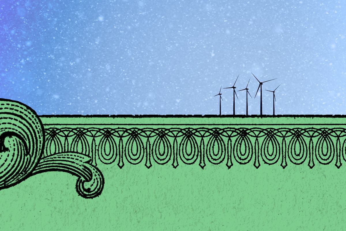 Wind turbines and money.