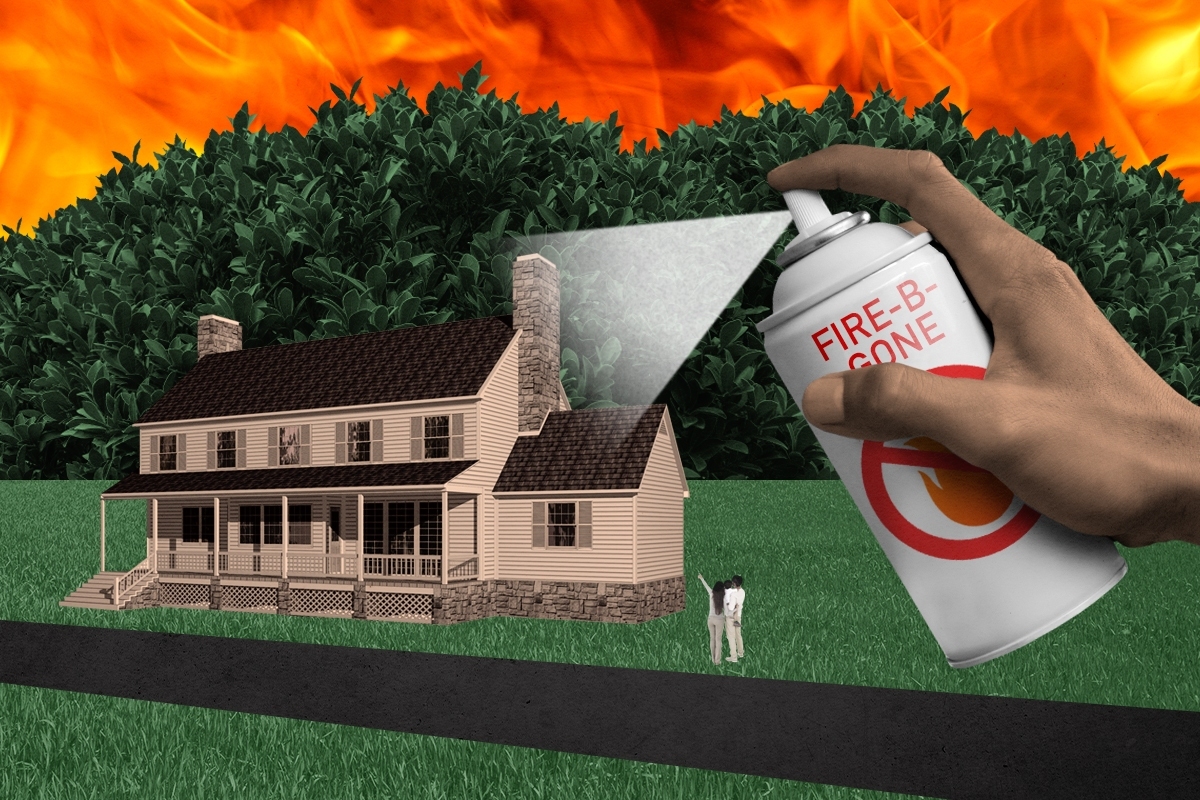 Wildfire-proofing a house.