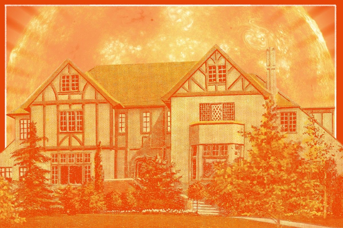 A very hot mansion.